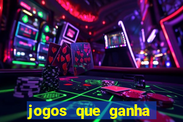 jogos que ganha dinheiro de verdade sem depositar