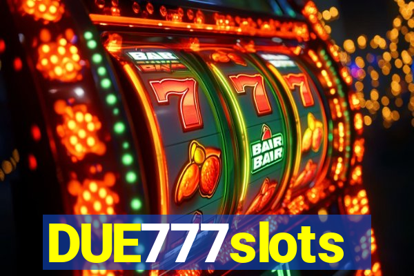 DUE777slots