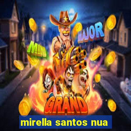 mirella santos nua