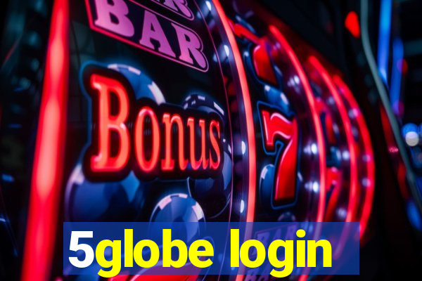 5globe login