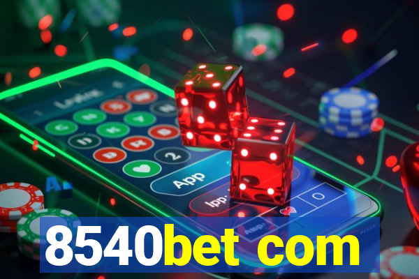 8540bet com