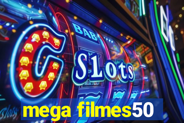 mega filmes50