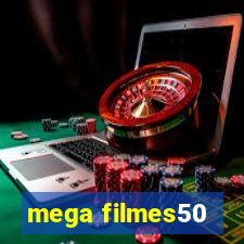 mega filmes50