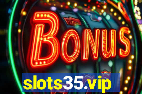 slots35.vip