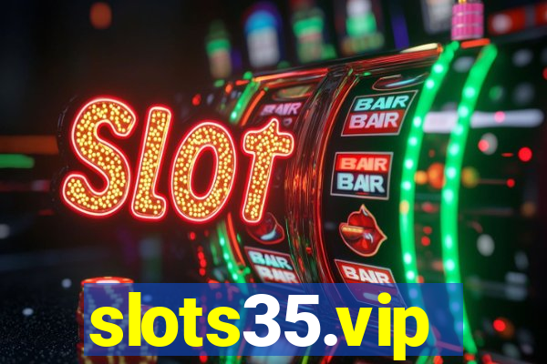 slots35.vip