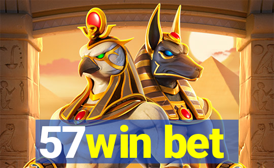 57win bet