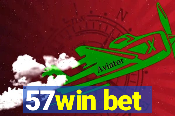 57win bet