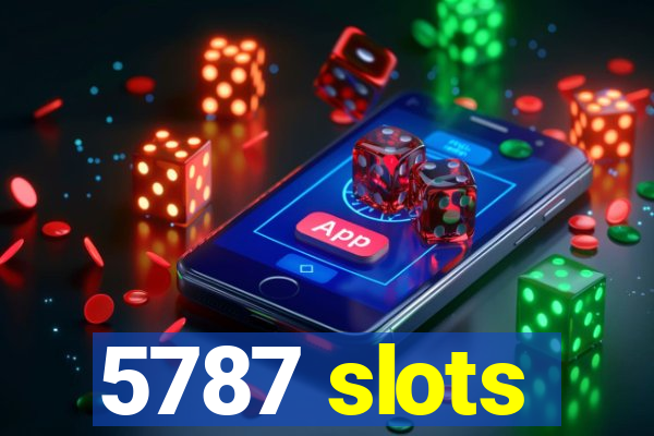 5787 slots