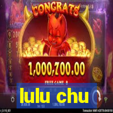 lulu chu