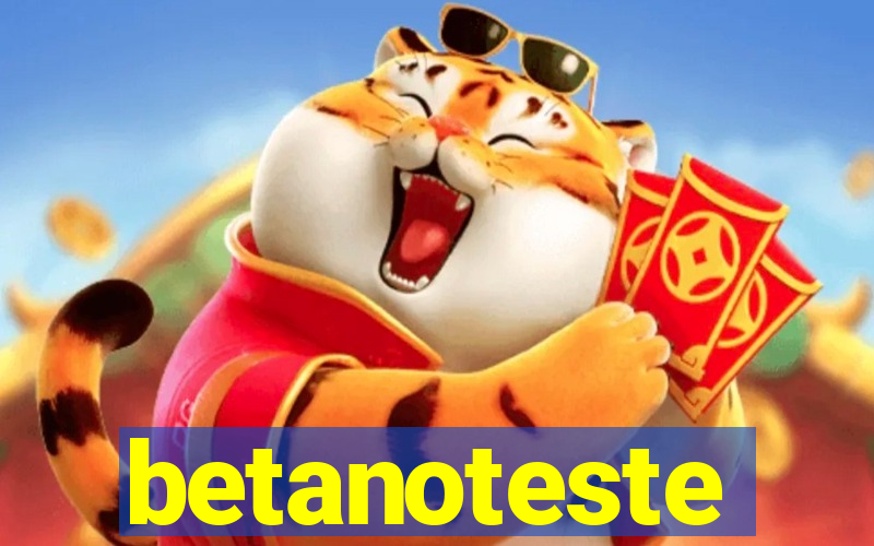 betanoteste