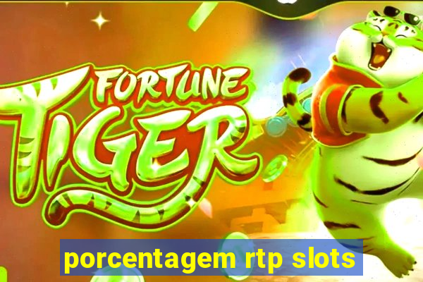 porcentagem rtp slots