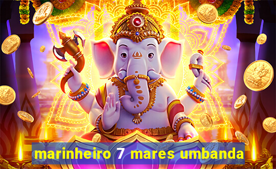 marinheiro 7 mares umbanda