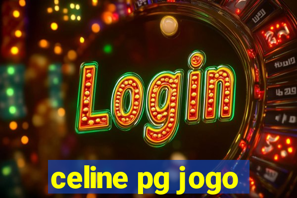 celine pg jogo