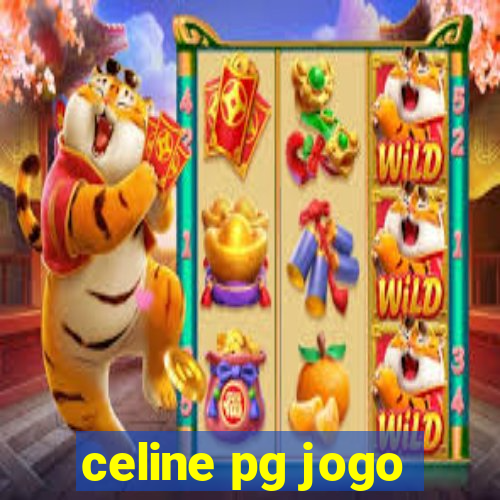 celine pg jogo