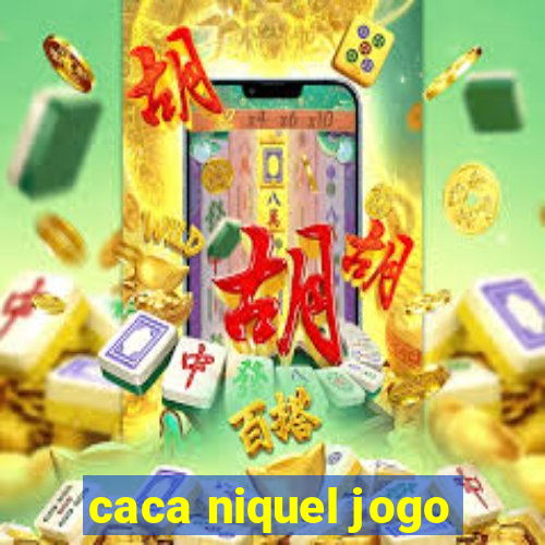 caca niquel jogo