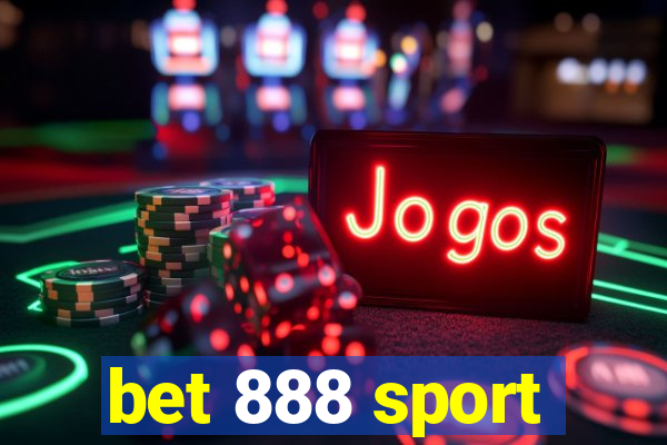 bet 888 sport