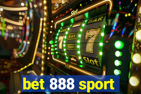 bet 888 sport