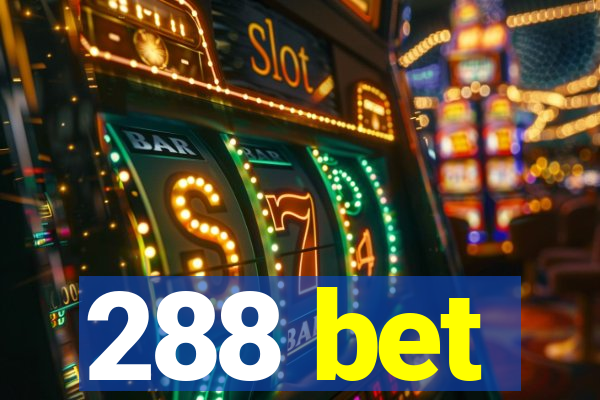 288 bet