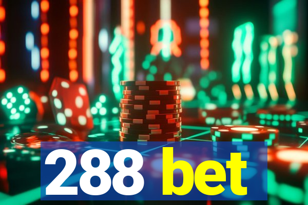 288 bet