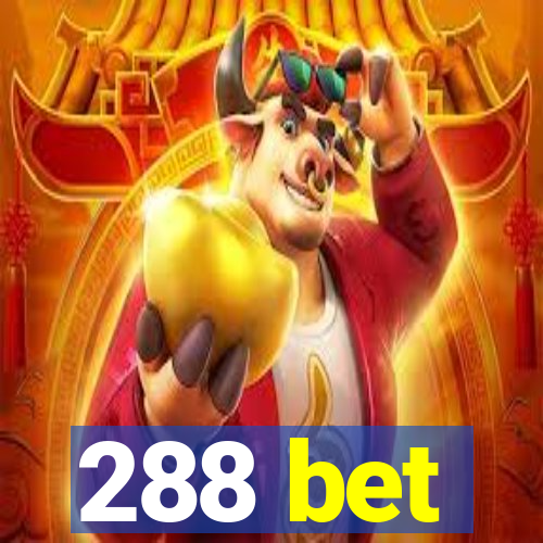 288 bet