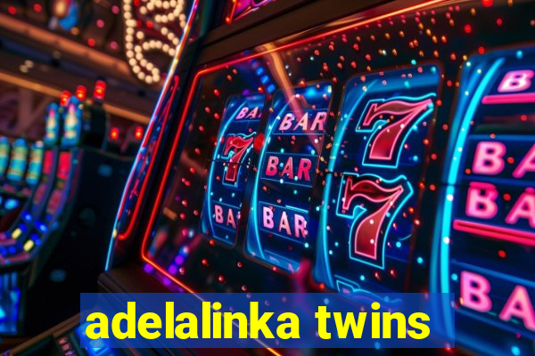 adelalinka twins