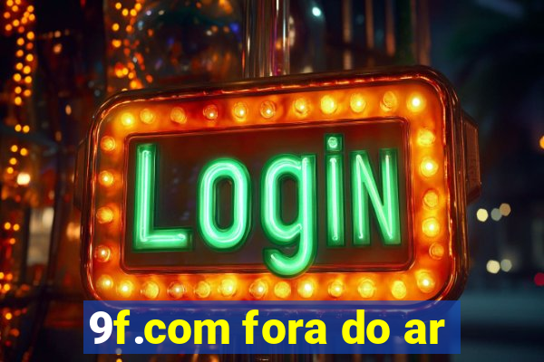 9f.com fora do ar