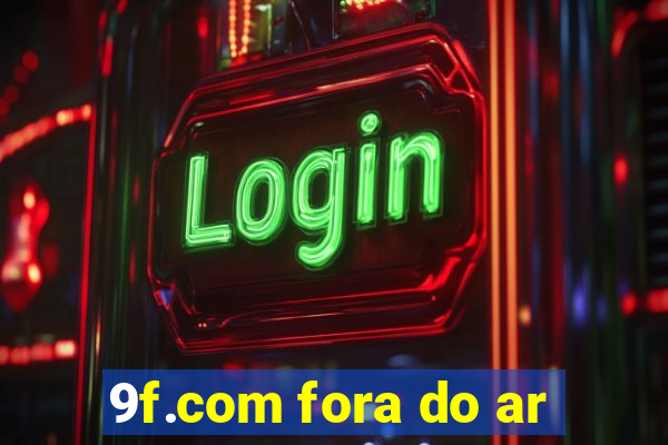 9f.com fora do ar