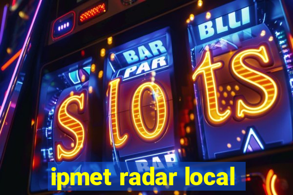 ipmet radar local