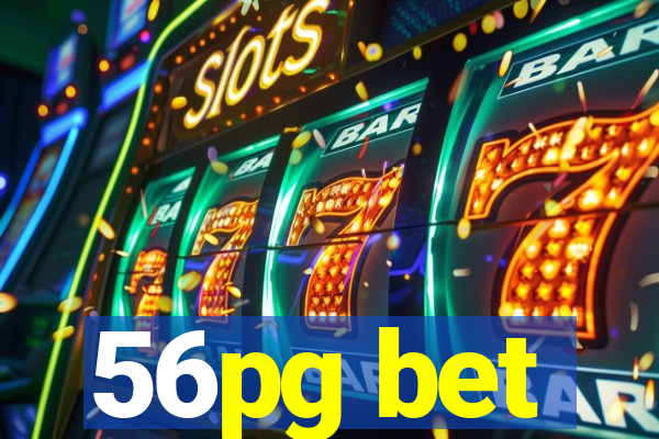 56pg bet