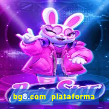 bg8.com plataforma paga mesmo