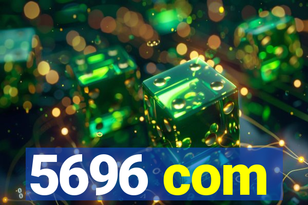 5696 com