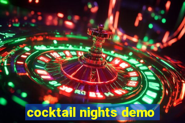 cocktail nights demo