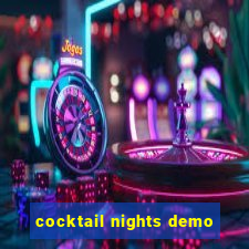 cocktail nights demo