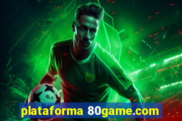 plataforma 80game.com