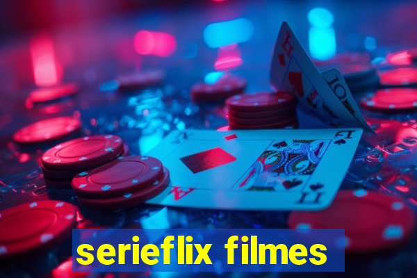 serieflix filmes