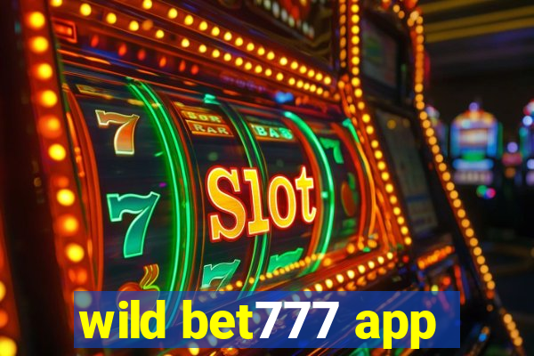 wild bet777 app