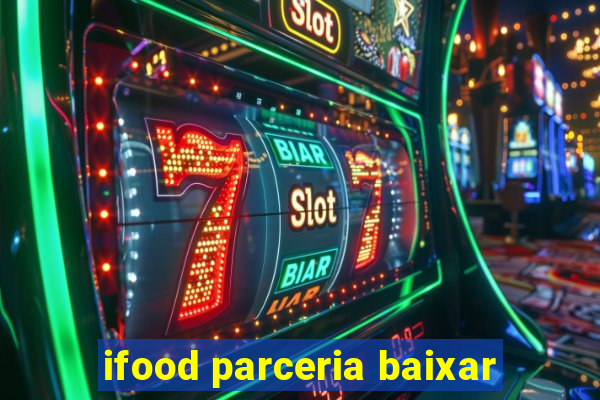 ifood parceria baixar