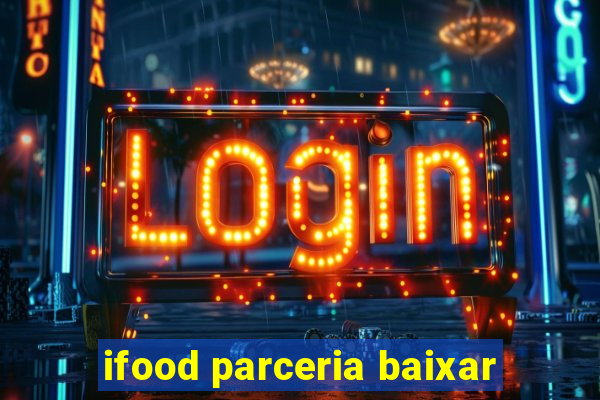 ifood parceria baixar