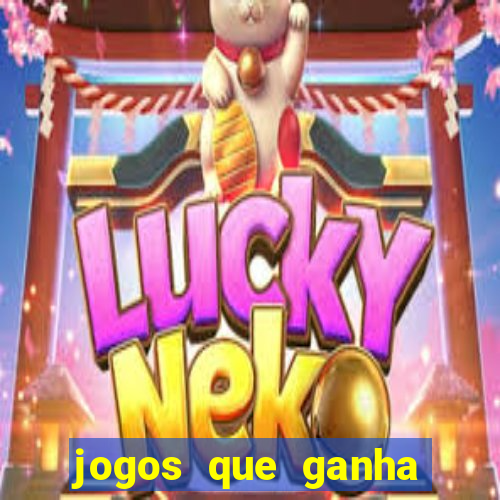 jogos que ganha dinheiro gratis