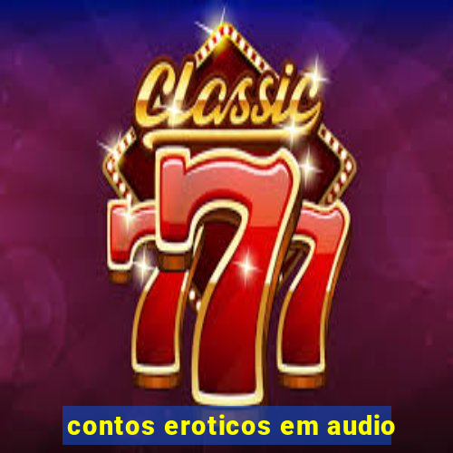 contos eroticos em audio