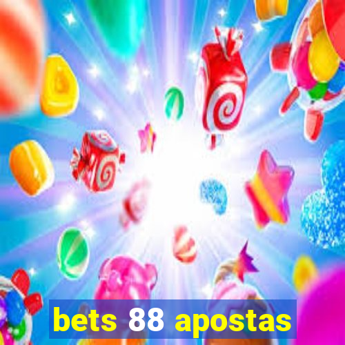 bets 88 apostas