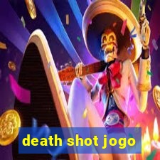 death shot jogo