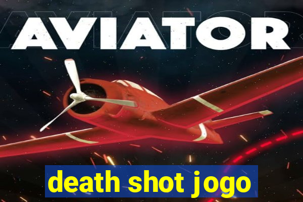 death shot jogo