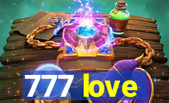 777 love