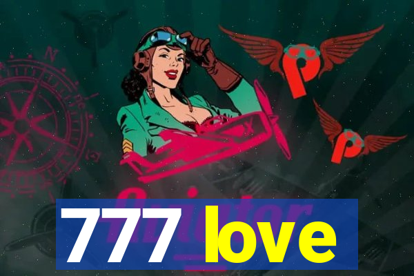 777 love