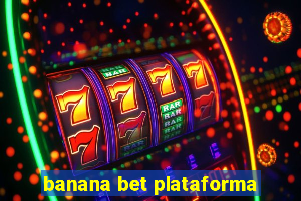 banana bet plataforma