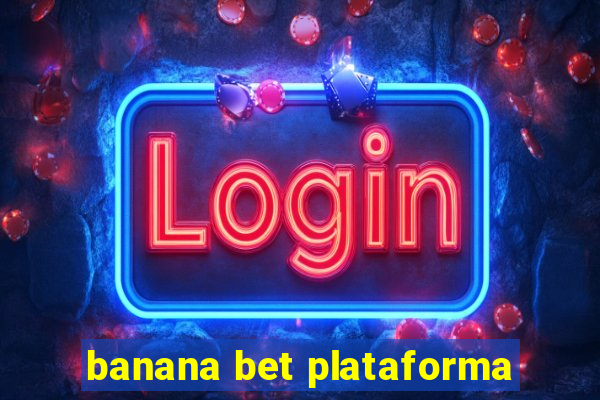 banana bet plataforma