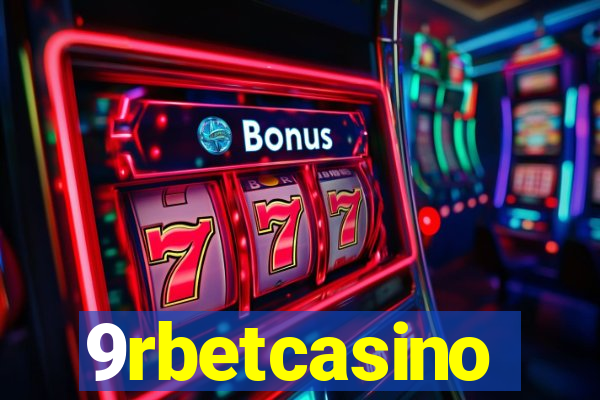 9rbetcasino