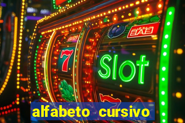 alfabeto cursivo para treinar caligrafia