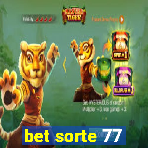 bet sorte 77